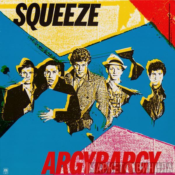  Squeeze   - Argybargy