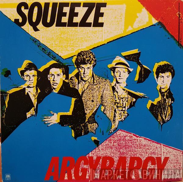  Squeeze   - Argybargy