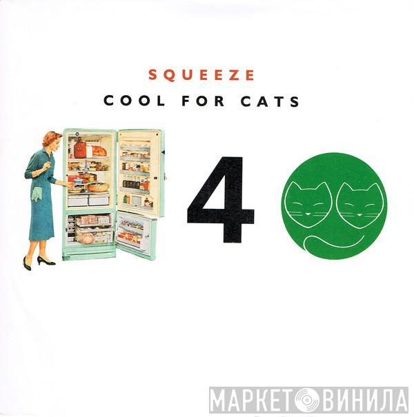 Squeeze  - Cool For Cats