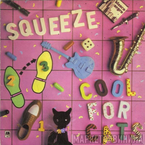  Squeeze   - Cool For Cats