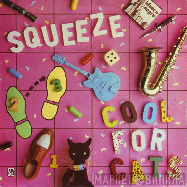 Squeeze  - Cool For Cats