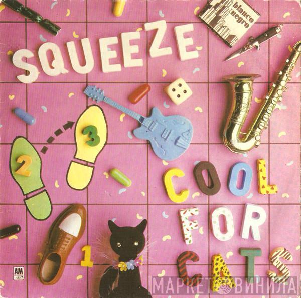  Squeeze   - Cool For Cats