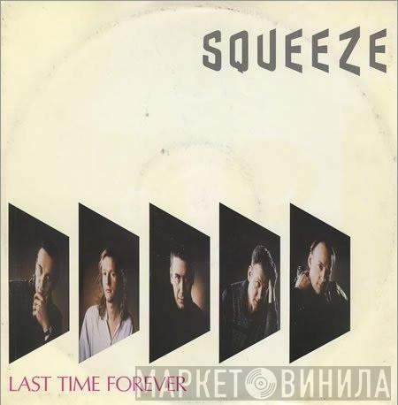  Squeeze   - Last Time Forever