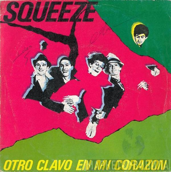  Squeeze   - Otro Clavo En Mi Corazon