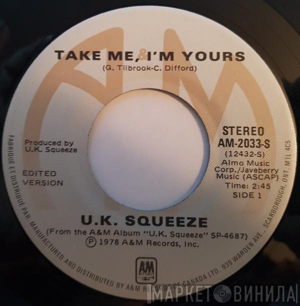  Squeeze   - Take Me I'm Yours