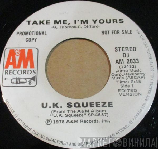  Squeeze   - Take Me I'm Yours