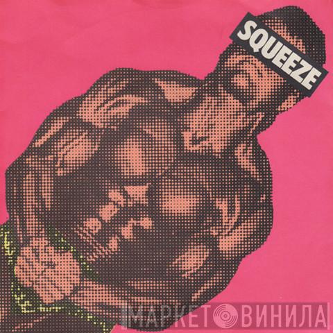 Squeeze  - Take Me, I'm Yours