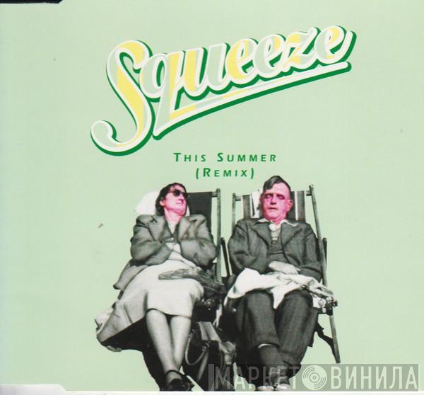 Squeeze  - This Summer (Remix)