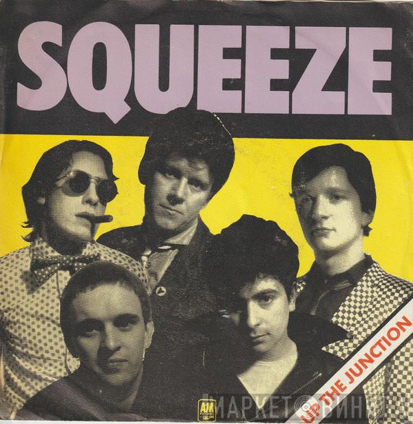  Squeeze   - Up The Junction