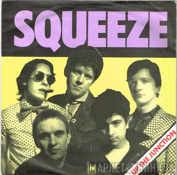  Squeeze   - Up The Junction
