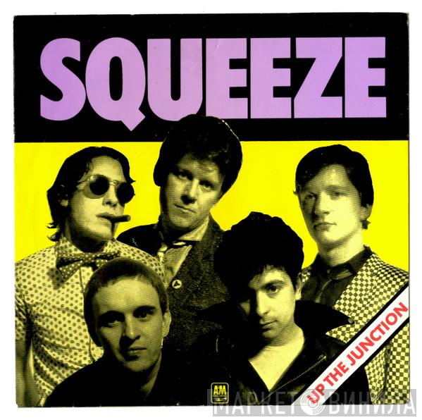 Squeeze  - Up The Junction