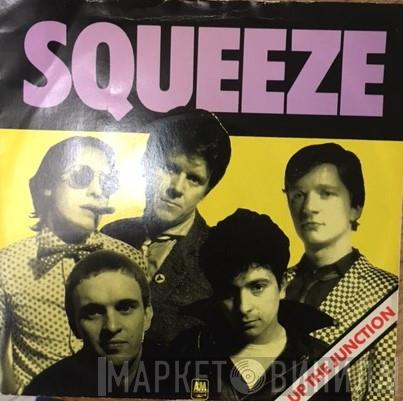 Squeeze  - Up The Junction