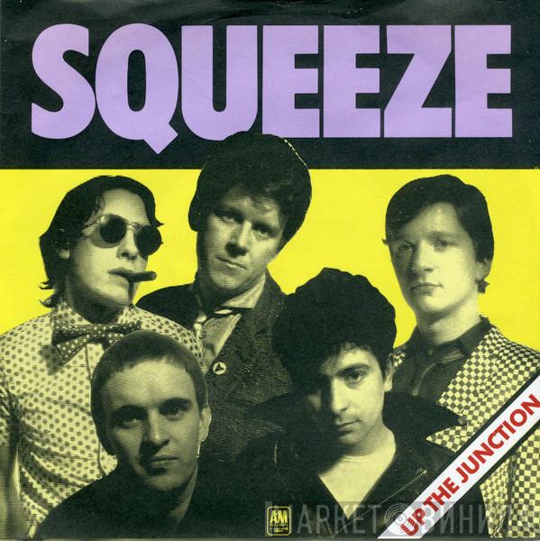  Squeeze   - Up The Junction