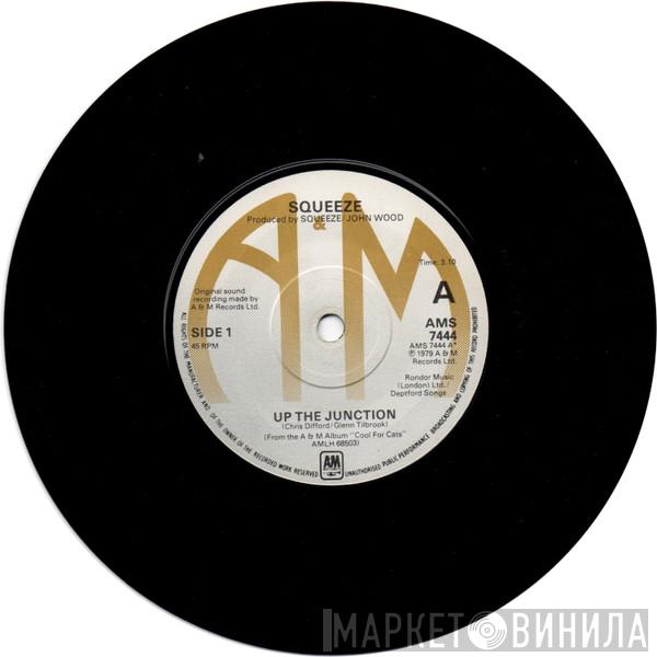  Squeeze   - Up The Junction