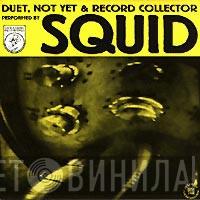 Squid  - Duet