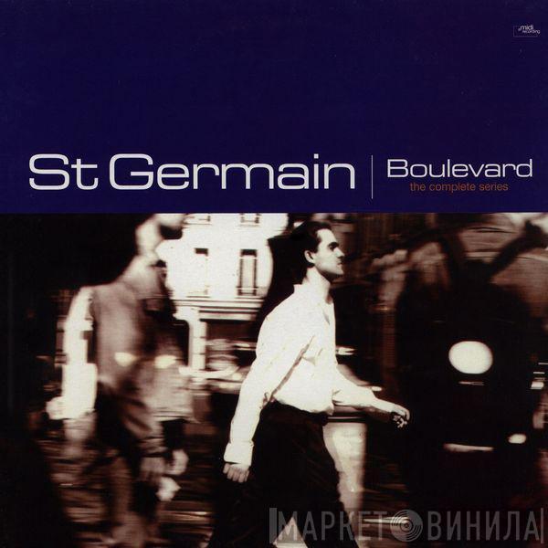 St Germain - Boulevard (The Complete Series)