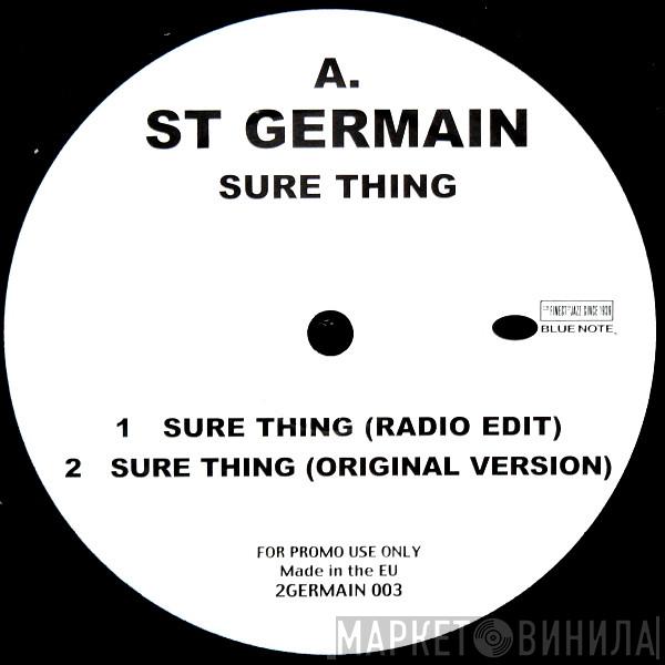  St Germain  - Sure Thing