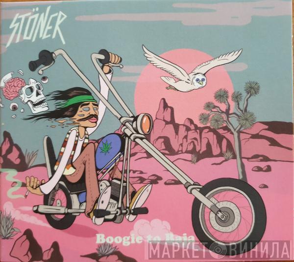 Stöner  - Boogie To Baja