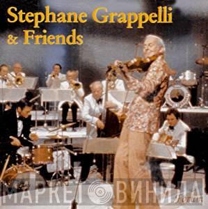 Stéphane Grappelli - Stéphane Grappelli and Friends