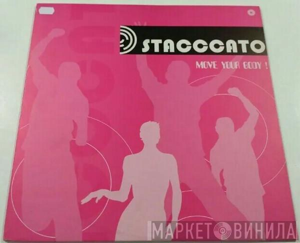 Stacccato - Move Your Body!