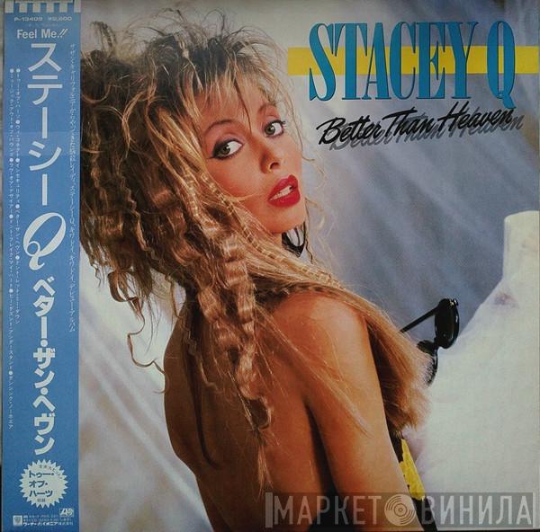 Stacey Q  - Better Than Heaven
