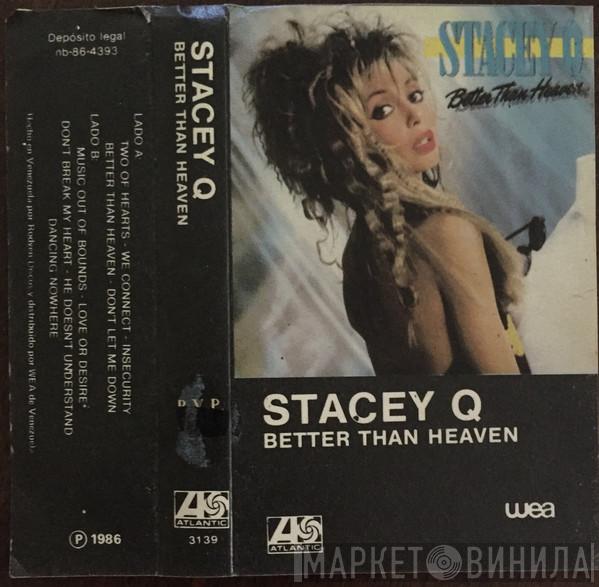  Stacey Q  - Better Than Heaven