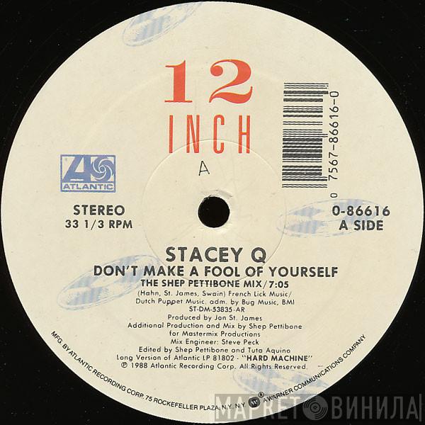 Stacey Q - Don't Make A Fool Of Yourself
