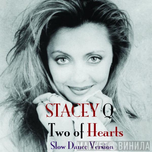  Stacey Q  - Two Of Hearts (Slow Dance Version)