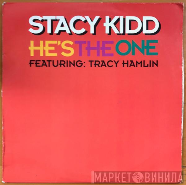 Stacy Kidd, Tracy Hamlin - He's The One