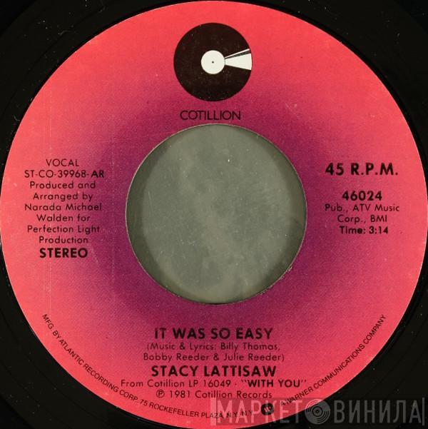  Stacy Lattisaw  - It Was So Easy / Screamin' Off The Top