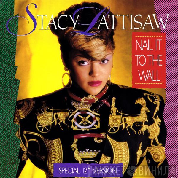 Stacy Lattisaw - Nail It To The Wall (Special 12" Version)