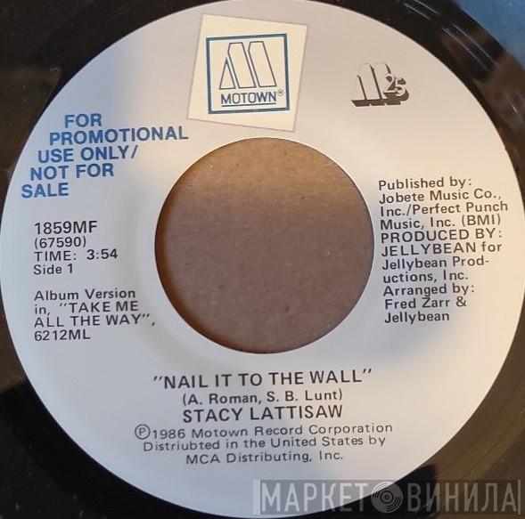  Stacy Lattisaw  - Nail It To The Wall