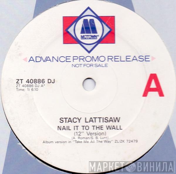 Stacy Lattisaw - Nail It To The Wall