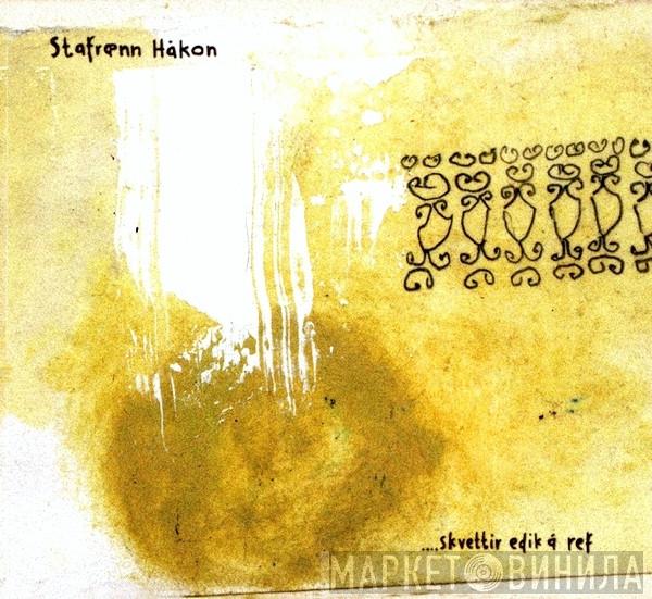 Stafrænn Hákon - ....Skvettir Edik Á Ref