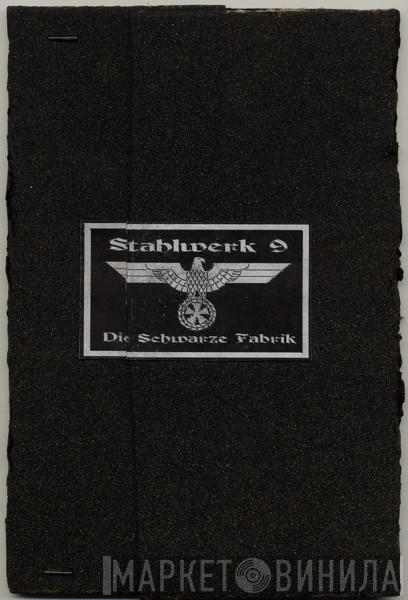  Stahlwerk 9  - Die Schwarze Fabrik