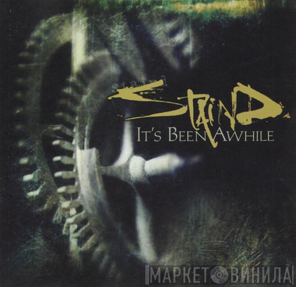  Staind  - It's Been Awhile