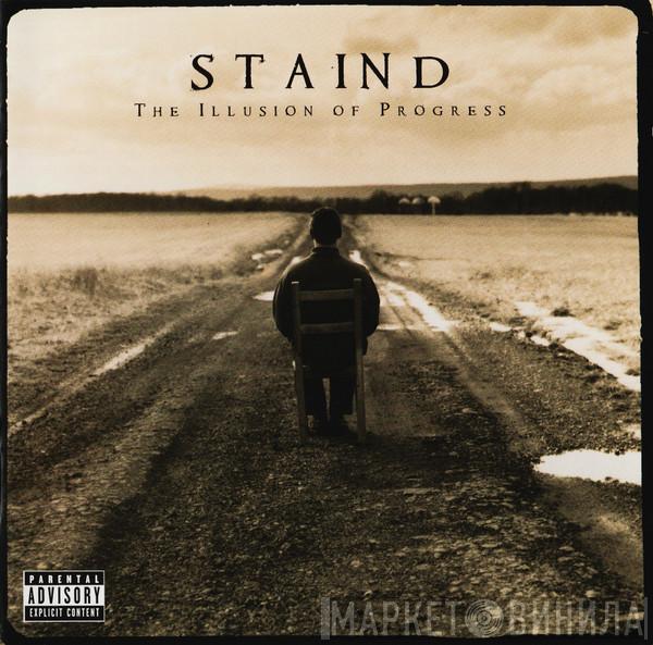  Staind  - The Illusion Of Progress