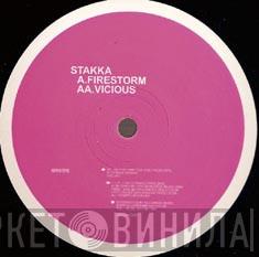 Stakka - Firestorm / Vicious