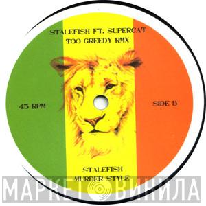Stalefish  - Too Greedy (Rmx) / Murder Style