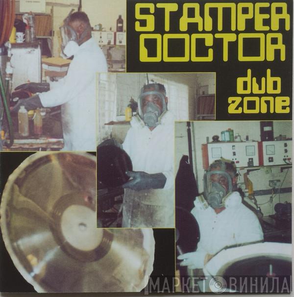 Stamper Doctor - Dub Zone