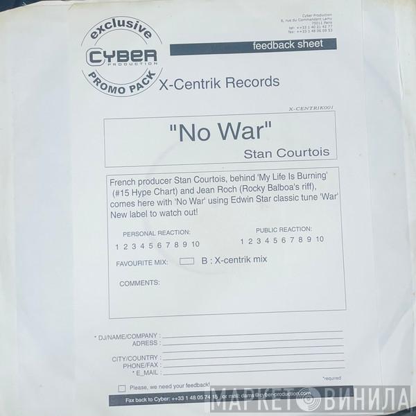 Stan Courtois - No War