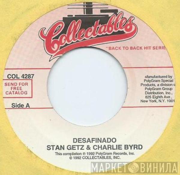 Stan Getz, Charlie Byrd, Astrud Gilberto - Desafinado / The Girl From Ipanema