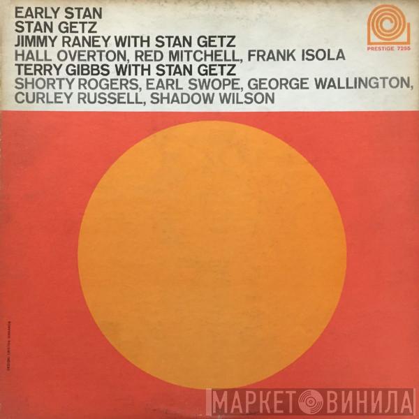 Stan Getz, Jimmy Raney, Terry Gibbs - Early Stan