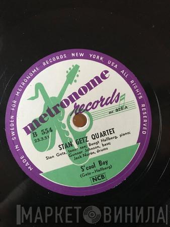  Stan Getz Quartet  - S'cool Boy / Ack, Värmeland Du Sköna