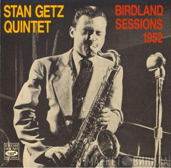  Stan Getz Quintet  - Birdland Sessions 1952