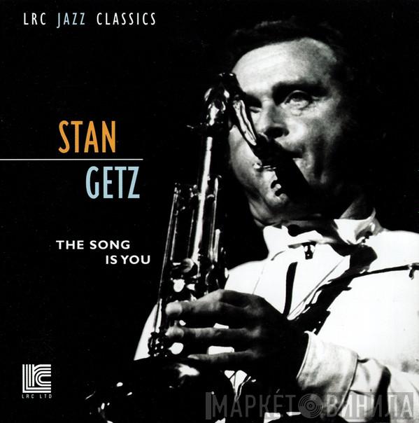 Stan Getz  - The Song Is You