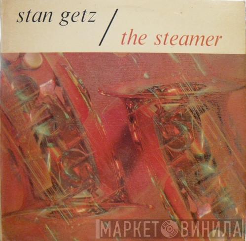 Stan Getz - The Steamer