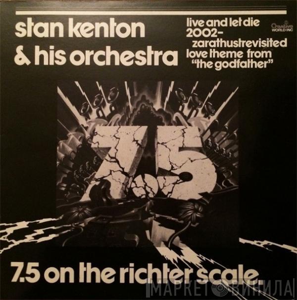  Stan Kenton And His Orchestra  - 7.5 On The Richter Scale