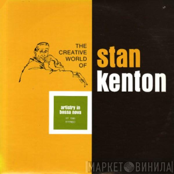 Stan Kenton And His Orchestra - Artistry In Bossa Nova