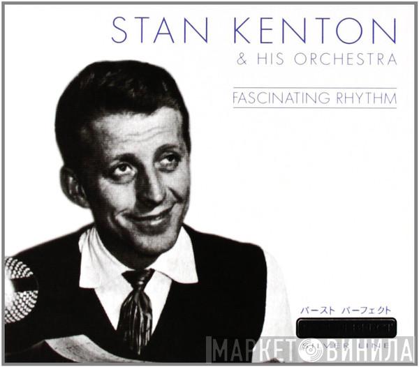 Stan Kenton And His Orchestra - Fascinating Rhythm